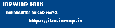 INDUSIND BANK  MAHARASHTRA RAIGAD PANVEL   ifsc code